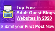 Free Adult Guest Blogs Website List 2020